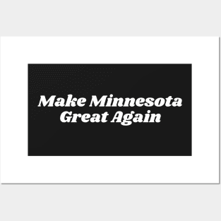 Make Minnesota Great Again Posters and Art